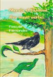 Merula et l'homme aux mains vertes