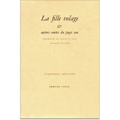 La fille volage et autres contes du pays San