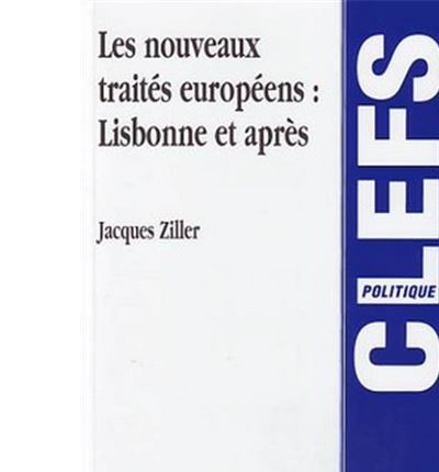 Les nouveaux traités européens : lisbonne et après -  Ziller j. - broché
