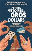 Petites histoires de gros dollars - Les Origines de notre univers financier