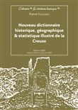 Nouveau dictionnaire historique, géographique et statistique illustré de la Creuse