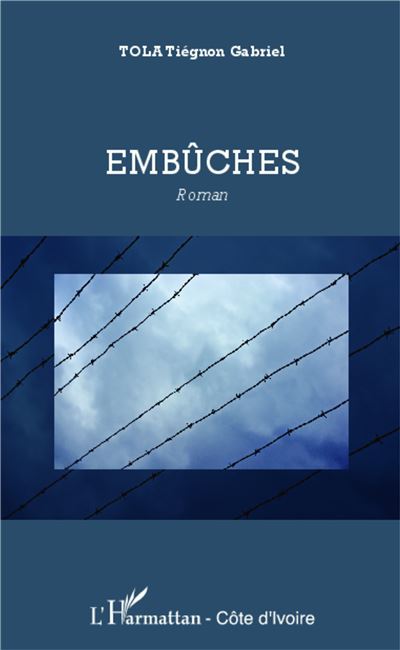 Embûches - Tiégnon Gabriel Tola - broché