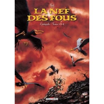 La Nef Des Fous L Integrale Tomes 1 A 4 Tome 04 La Nef Des Fous Integrale T01 A Turf Turf Turf Cartonne Achat Livre Fnac