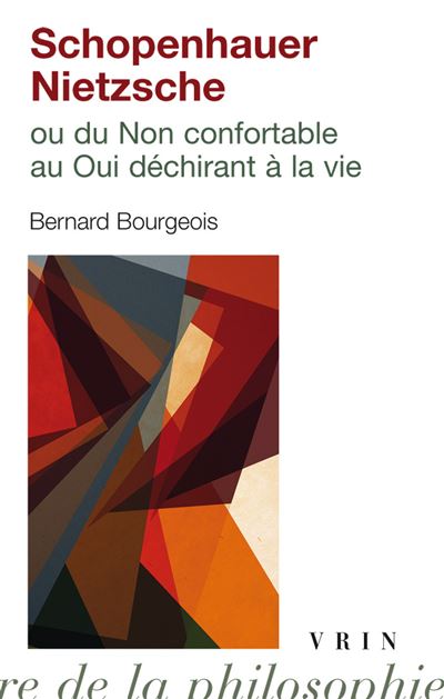 Schopenhauer – Nietzsche - Bernard Bourgeois - Poche