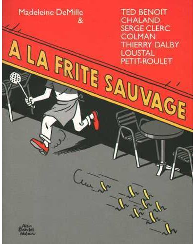 A la frite sauvage