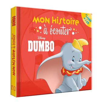 Dumbo - Livre avec 1 CD Audio - DUMBO - Mon histoire à écouter - L'histoire  du film - Livre CD - Disney - Walt Disney - Livre CD, Livre tous les livres  à la Fnac