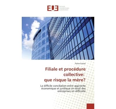 Filiale et procedure collective: que risque la mere? - la di