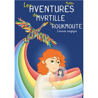 Les Aventures de Myrtille la Roukmoute