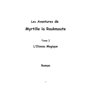 Les Aventures de Myrtille la Roukmoute