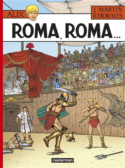 Roma, Roma... - Jacques Martin - cartonné