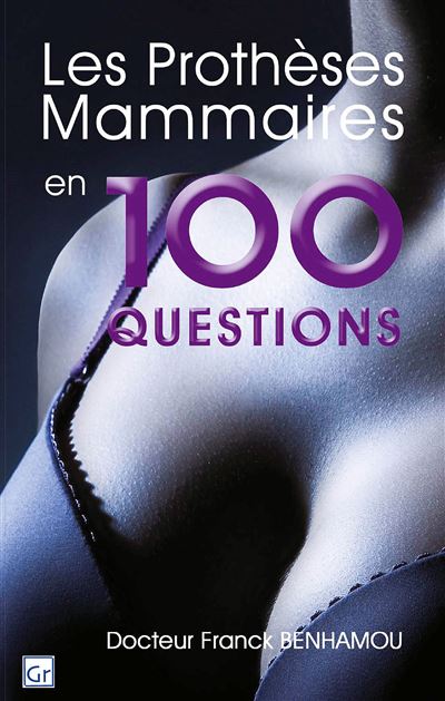Les prothèses mammaires en 100 questions