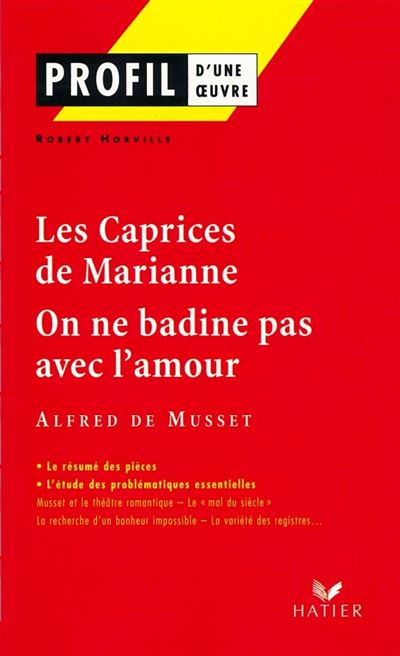 Les caprices de Marianne, On ne badine pas avec l'amour d'Alfred de Musset