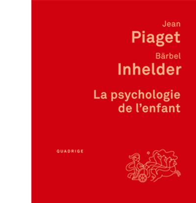 La psychologie de l enfant broch Barbel Inhelder Jean Piaget