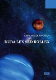 Dura Lex Sed Rollex
