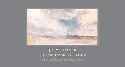 J.M.W. TURNER. THE 'SKIES' SKETCHBOOK
