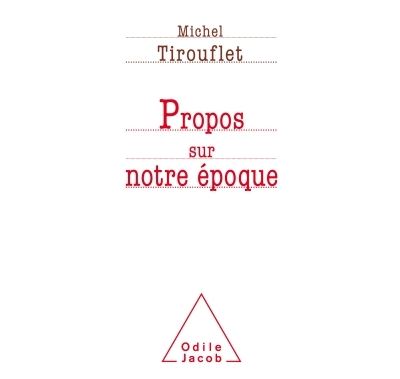 Propos sur notre époque