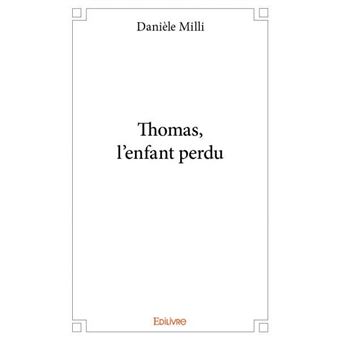 Thomas, l'enfant perdu - 1