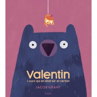 Valentin, l'ours qui en était sûr et certain