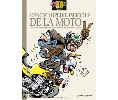 Joe Bar Team L Encyclopedie Imbecile De La Moto Bar2 Michel Bidault Cartonne Achat Livre Fnac