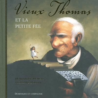 Vieux Thomas et la petite fée