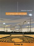 Le temps des sauvages