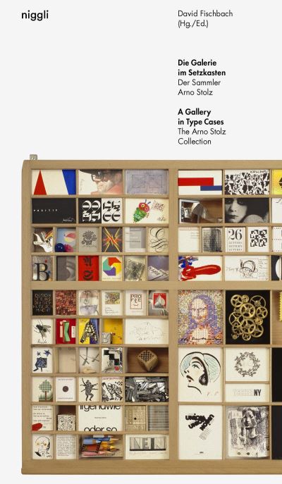 GALLERY IN THE TYPE CASE THE COLLECTOR ARNO STOLZ