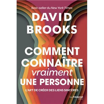 Comment connaître (vraiment) une personne