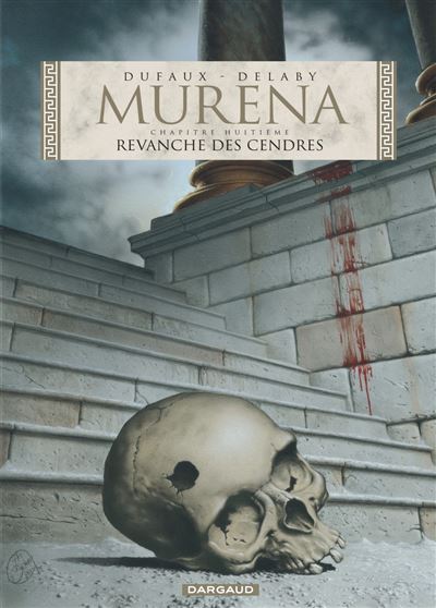 Murena - Revanche des cendres - Jean Dufaux - cartonné