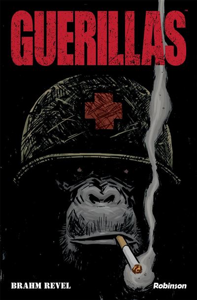 Guerillas - Brahm Revel - cartonné