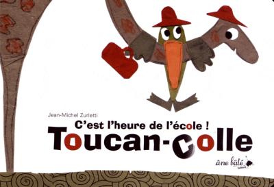 Toucan colle : c'est l'heure de l'école