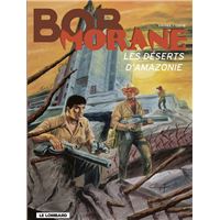 Bob Morane - Tome 38 - Les Déserts d'Amazonie
