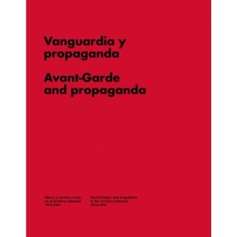 Vanguardia y propaganda, Avant-Garde and propaganda