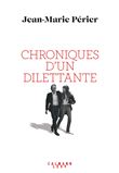 Chroniques d'un dilettante