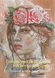 Nos larmes d'Aquarelle & Dans les yeux de Cassandre