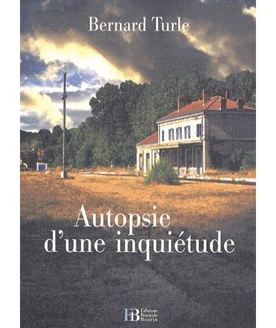 Autopsie d´une inquiétude - Bourin Francois Eds