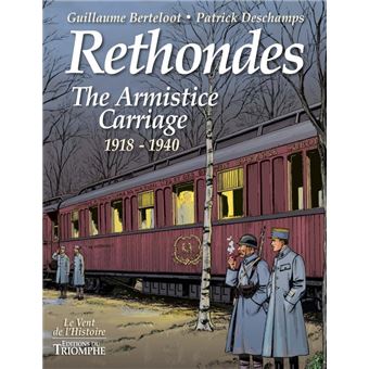 Rethondes, Le wagon de l'Armistice (1918-1940)