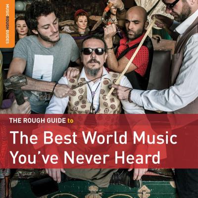 You best world music You've never heard