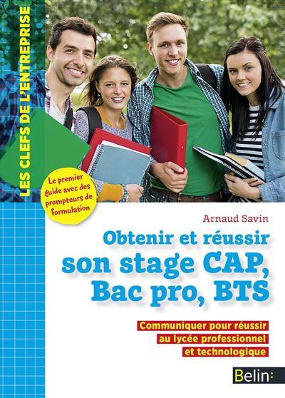 Obtenir et réussir son stage CAP, Bac Pro, BTS