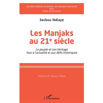 Les Manjaks au 21e siècle
