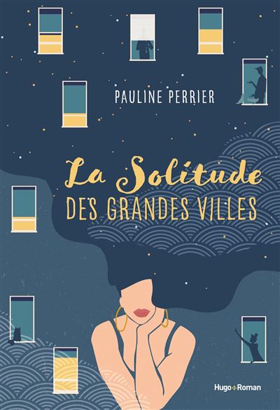 La solitude des grandes villes - Pauline Perrier - Hugo Roman - broché - Roman - Hugo Roman