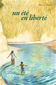 Un été en liberté