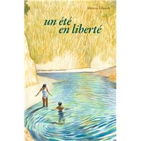 Un été en liberté