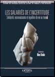 Les salariés de l'incertitude