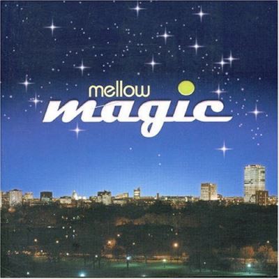Mellow magic