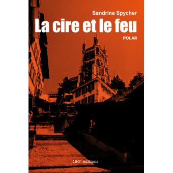 La cire et le feu