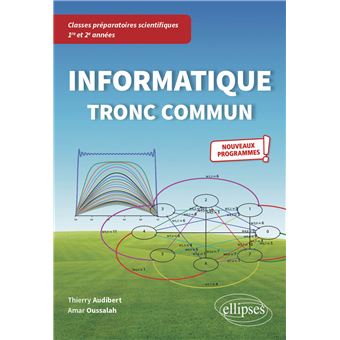 Informatique tronc commun - CPGE scientifiques 1re et 2e années - Nouveaux programmes
