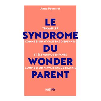 Le Syndrome du Wonderparent