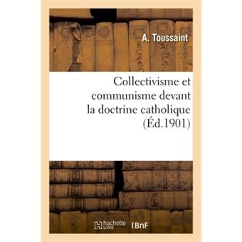 Collectivisme et communisme devant la doctrine catholique