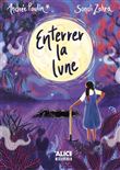 Enterrer la lune