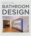 High On... Bathroom design